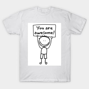 You are Awesome T-Shirt